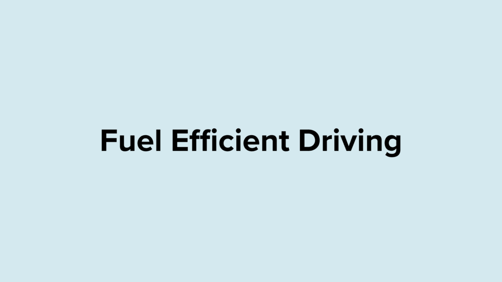 Fuel Efficient Driving