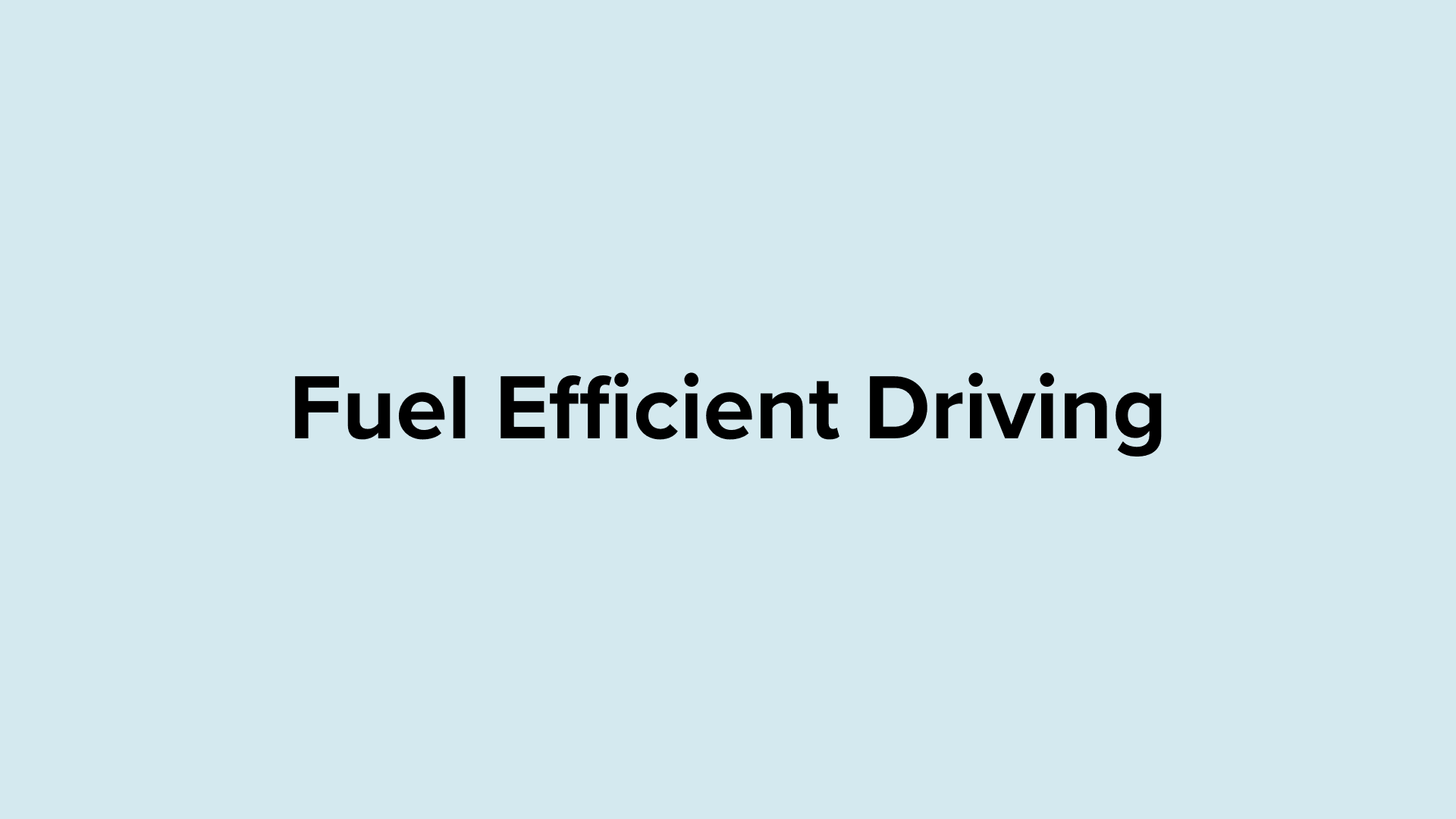 Fuel Efficient Driving